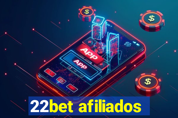 22bet afiliados